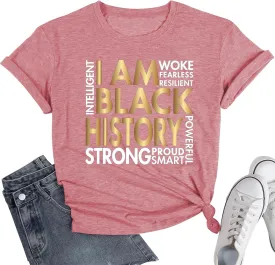 Black History Shirt Women I Am Black History African American Month T-Shirt Juneteenth Tee Tops
